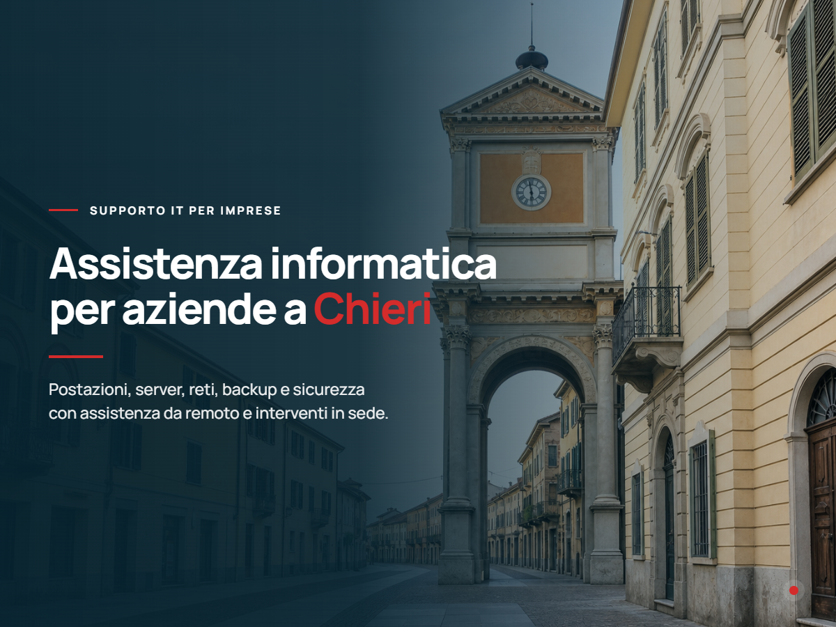 Assistenza informatica per aziende a Chieri Presentazione dell'assistenza informatica per aziende di Chieri