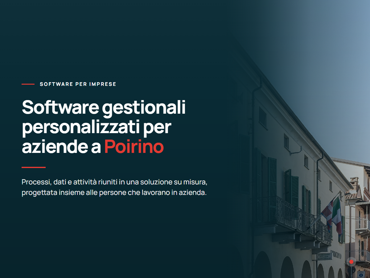 Software gestionali personalizzati per aziende a Poirino Presentazione di software gestionali personalizzati per aziende di Poirino